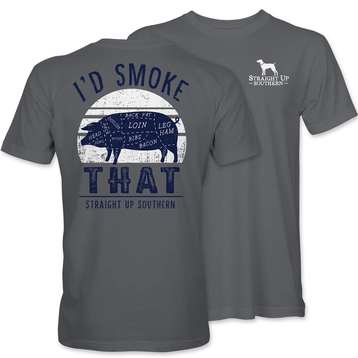 Straight Up Southern Men's I'd Smoke That Tee