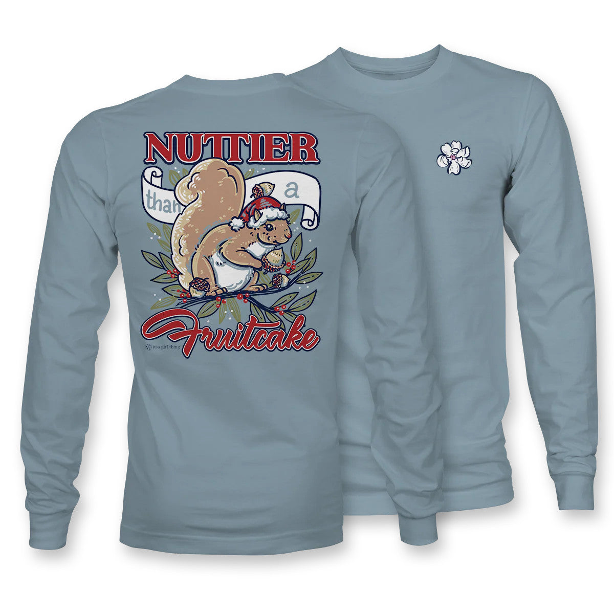 Itsa Girl Thing Women's Long Sleeve Nuttier Fruitcake T-Shirt