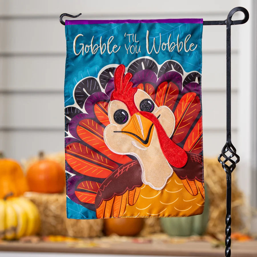 Evergreen Gobble Til You Wobble Applique Garden Flag