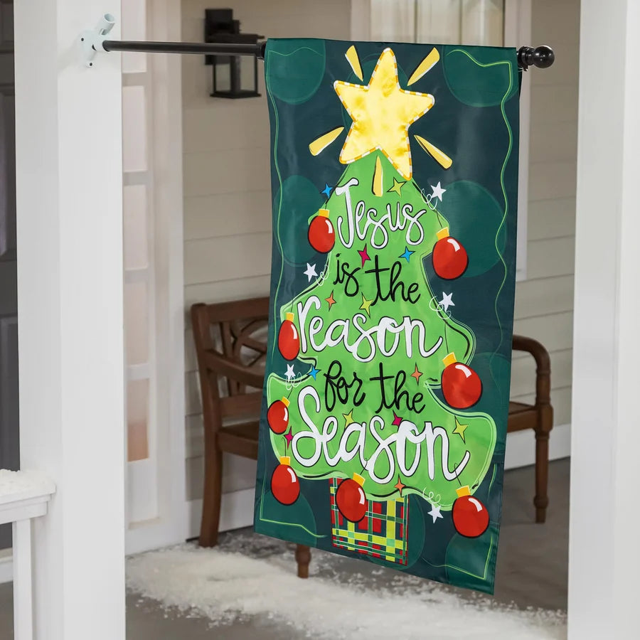 Evergreen Jesus Is The Reason Applique House Flag