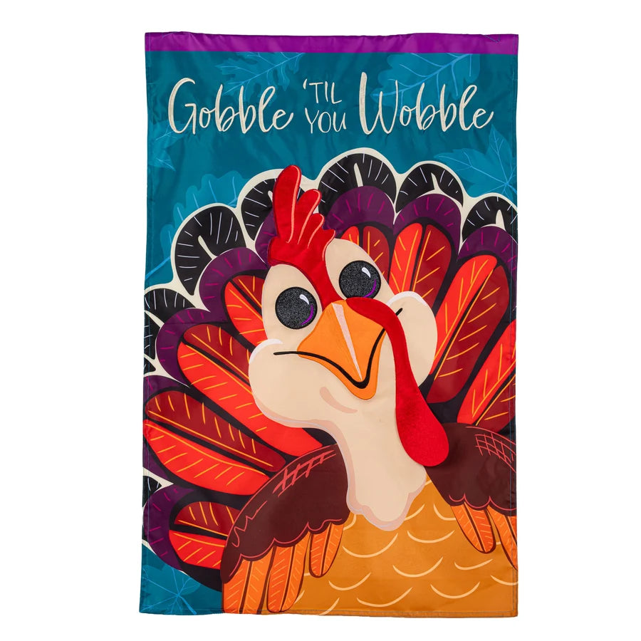 Evergreen Gobble Til You Wobble Applique Garden Flag