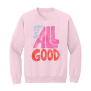 Southern Fried Cotton Women's It's All Good Crew - Light Pink